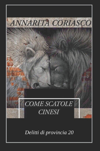 Come Scatole Cinesi