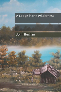 A Lodge in the Wilderness