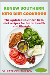 Renew Southern Keto Diet Cookbook