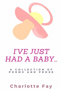 I've just had a baby...