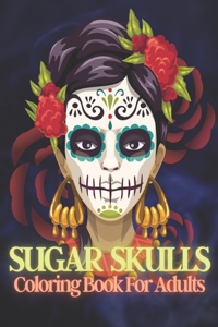 Sugar Skulls Coloring Book for Adults