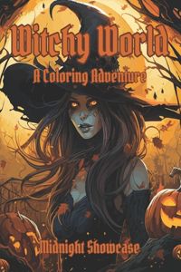 Witchy World A Coloring Adventure