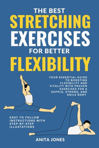 Best Stretching Exercises for Better Flexibility