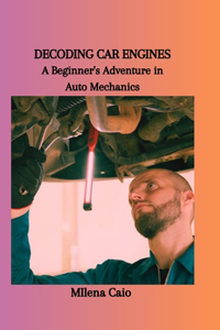 Decoding Car Engines