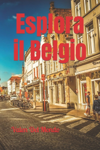 Esplora il Belgio