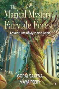 The Magical Mystery of Fairytale Forest