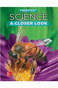 Science, a Closer Look, Grade 2, Matter: Student Edition (Unit E)