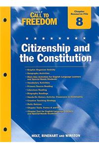 Holt Call to Freedom Chapter 8 Resource File: Citizenship and the Constitution: With Answer Key