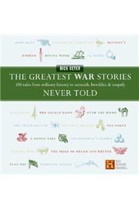 Greatest War Stories Never Told