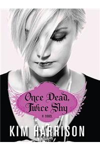 Once Dead, Twice Shy