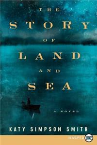 The The Story of Land and Sea Story of Land and Sea