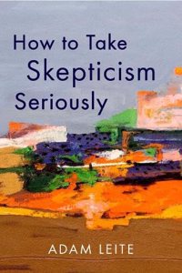 How Take Skepticism Seriously