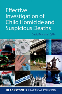 Effective Investigation of Child Homicide and Suspicious Deaths