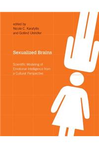 Sexualized Brains: Scientific Modeling of Emotional Intelligence from a Cultural Perspective