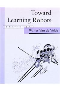 Toward Learning Robots