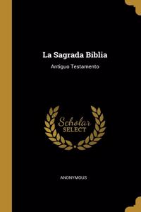 La Sagrada Biblia