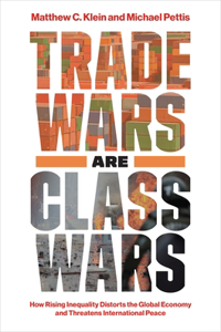 Trade Wars Are Class Wars