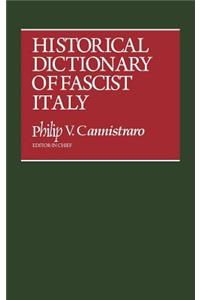 Historical Dictionary of Fascist Italy