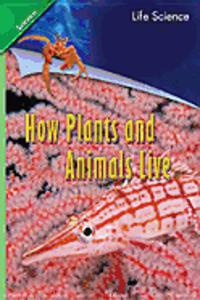 Science 2008 Leveled Reader 6-Pack Grade 1 Chapter 03 Below: How Plants and Animals Live