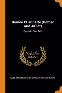 Roméo Et Juliette (Romeo and Juliet)