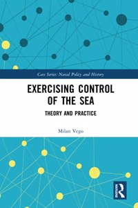 Exercising Control of the Sea