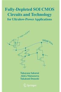 Fully-Depleted Soi CMOS Circuits and Technology for Ultralow-Power Applications