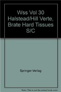 Wss Vol 30 Halstead/Hill Verte, Brate Hard Tissues S/C