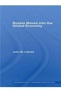 Russia Moves Into the Global Economy