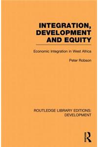 Integration, development and equity: economic integration in West Africa