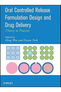 Oral Controlled Release Formulation Design and Drug Delivery