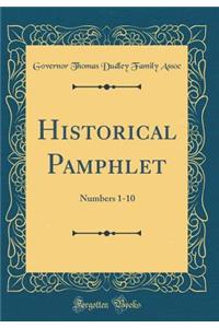 Historical Pamphlet: Numbers 1-10 (Classic Reprint)