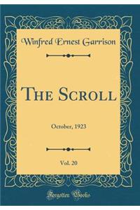 The Scroll, Vol. 20: October, 1923 (Classic Reprint)