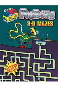 3-D Mazes--Robots