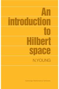 Introduction to Hilbert Space