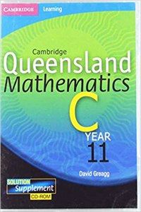Cambridge Queensland Mathematics C Year 11 Solution Supplement CD-ROM