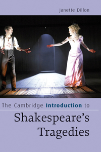 Cambridge Introduction to Shakespeare's Tragedies