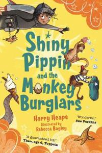 Shiny Pippin and the Monkey Burglars