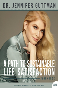 Path to Sustainable Life Satisfaction Workbook