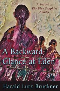 Backward Glance at Eden