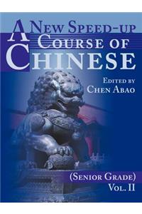 New Speed-Up Course of Chinese (Senior Grade)