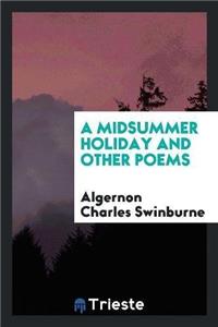 A Midsummer Holiday and Other Poems