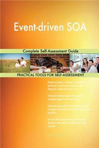 Event-driven SOA Complete Self-Assessment Guide