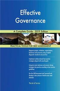 Effective Governance A Complete Guide - 2019 Edition