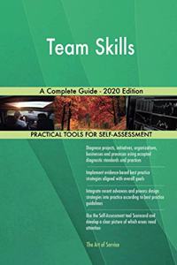 Team Skills A Complete Guide - 2020 Edition