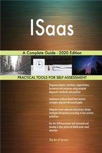 ISaas A Complete Guide - 2020 Edition