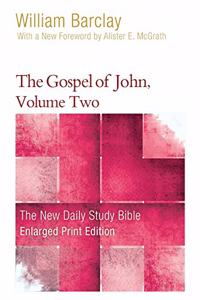 Gospel of John, Volume 2 (Enlarged Print)