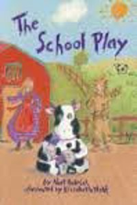 Reading 2000 Leveled Reader Pkg 4.116a the School Play