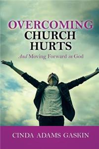 Overcoming Church Hurts