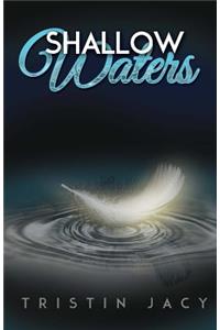 Shallow Waters