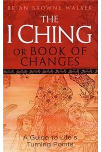 The I Ching Or Book Of Changes
